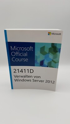 Microsoft Official Course Book - 21411D Verwalten von Windows Server 2012