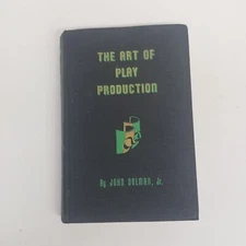 Vintage 1946 The Art of Play Production By John Dolman, HC 1st Edition E-V