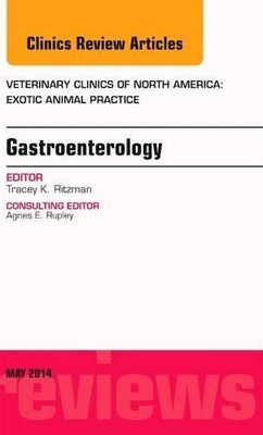 Gastroenterology, An Issue of Veterinary Clinics of North Ame... - 9780323297271