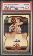 2023 Bowman Draft Chrome Prspct Auto Superfractor 1/1 Hunter Hollan 1/1 Psa 6
