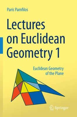 Lectures on Euclidean Geometry - Volume 1 Euclidean Geometry of the Plane Buch
