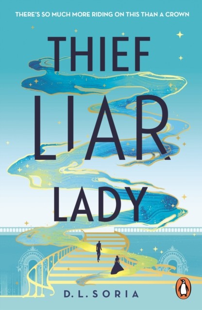 Thief Liar Lady by D. L. Soria PAPERBACK 9781804946114