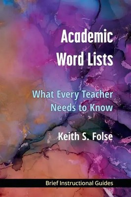 Academic Word Lists | What Every Teacher Needs to Know | Keith S. Folse | Buch