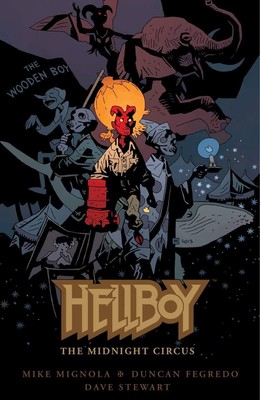 Hellboy: The Midnight Circus by Mignola