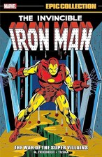 Iron Man Epic Collection: The War of The Super Villains by Mike Friedrich (Engli