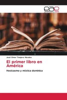 José Omar Tinajero Morales | El Primer Libro En AméRica | Taschenbuch | Spanisch