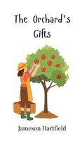 Jameson Hartfield | The Orchard's Gifts | Buch | Englisch (2025)