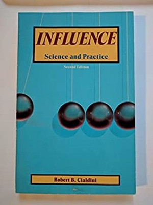 Influence : Science and Practice Paperback Robert B. Cialdini
