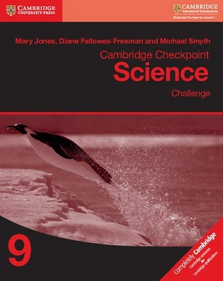 Cambridge Checkpoint Science Challenge Workbook 9 - Jones, Mary,Fellowes-Freeman