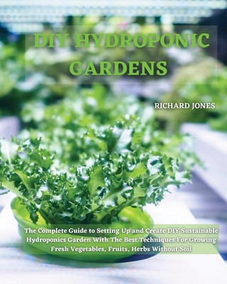 Richard Jones | DIY HYDROPONIC GARDENS | Taschenbuch | Englisch (2021)
