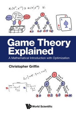 Game Theory A Mathematical Introduction with Optimization