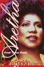 Aretha: From These Roots - Hardcover By Aretha Franklin - VERY GOOD