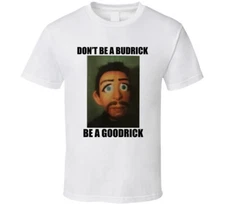 Married With Children Don't Be A Budrick Be A Goodrick Tv Show T Shirt