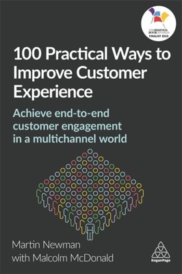 100 Practical Ways to Improve Customer Experienc   Achieve End to End Customer  
