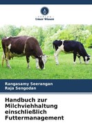 Handbuch Zur Milchviehhaltung EinschließLich Futtermanagement | Taschenbuch