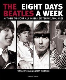 The Beatles: Eight Days A Week: Mit den Fab Four auf ihr... | Buch | Zustand gut