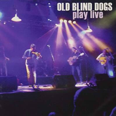 Play Live - Audio CD By Old Blind Dogs - VERY GOOD