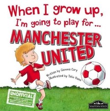 When I Grow Up, I'm Going to Play for Manchester United-Gemma Ca