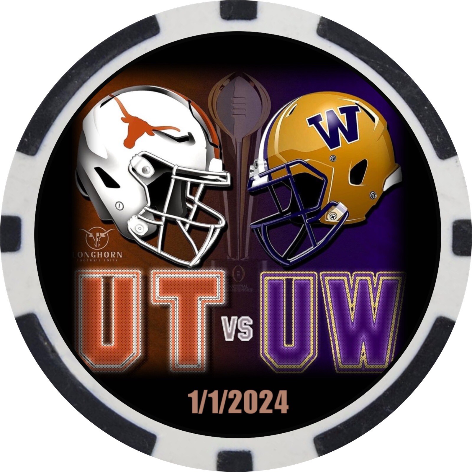 1/1/2024 SUGAR BOWL - TEXAS LONGHORNS vs WASHINGTON HUSKIES - POKER CHIP