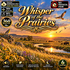 Whisper Prairies Nature Sounds Meditation Relaxation, 360 min, Digital Download