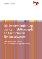 Carolin Stirner / Die Implementierung Des Lernfeldkonzepts An Fachschulen Fü ...
