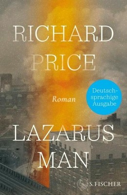 Richard Price Lazarus Man: Roman | Deutschsprachige Ausgabe