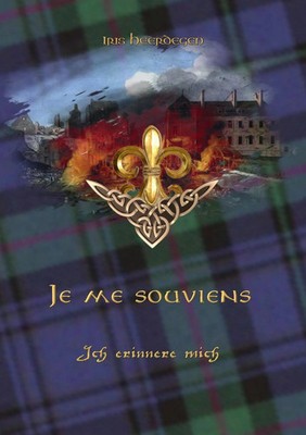 Je me souviens - Ich erinnere mich Iris Heerdegen Taschenbuch 592 S. Deutsch