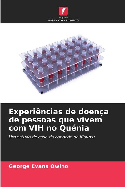 ExperiêNcias De DoençA De Pessoas Que Vivem Com VIH No QuéNia George Evans Owino-image