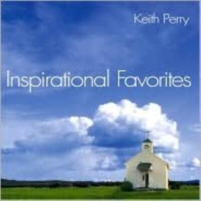 KEITH PERRY: INSPIRATIONAL FAVORITES - CD