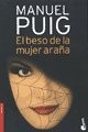 El beso de la mujer arana (Spanish Edition) by Manuel Puig