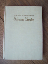 Hans von der Gabelentz Steinerne Wunder Erleb...