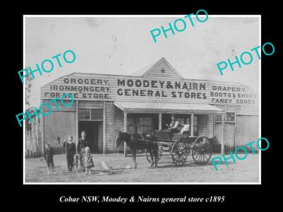 OLD LARGE HISTORICAL PHOTO OF COBAR NSW MOODEY & NAIRNS GENERAL STORE c1895