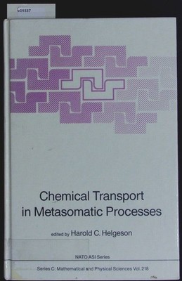 Chemical transport in metasomatic processes. Mathematical and physical sciences;