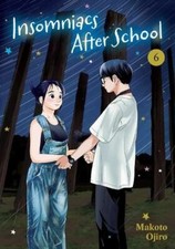 Insomniacs After School, Vol. 6 by Makoto Ojiro Paperback