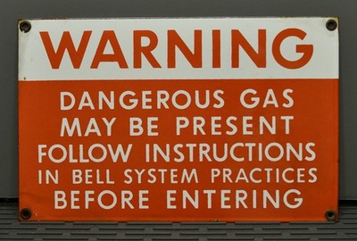 SUPER RARE - VINTAGE BELL SYSTEM TECH WARNING - ''DANGEROUS GAS'' PORCELAIN SIGN
