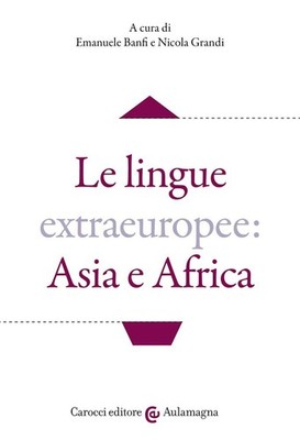 Nicola Grandi Emanuele  Le lingue extraeuropee: Asia e A (Paperback) (UK IMPORT)