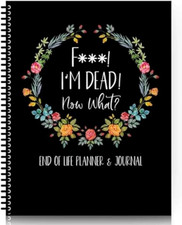 Im Dead Now What Planner,Estate Planning Organizer,When I'M Gone Workbook