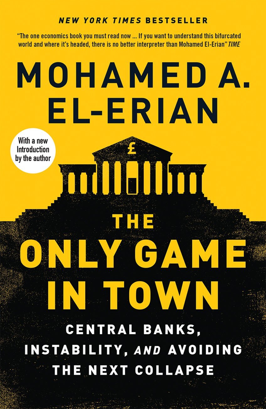 9780300222630 The Only Game in Town: Central Banks, Instability,...Next Collapse