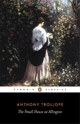 Anthony Trollope The Small House at Allington (Tascabile)