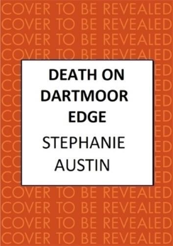 Stephanie Austin Death on Dartmoor Edge (Copertina rigida) (PRESALE 19/09/2024)