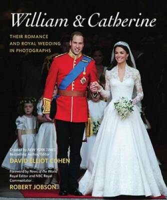 William  Catherine: Their Romance and Royal Wedding in Photographs - GOOD