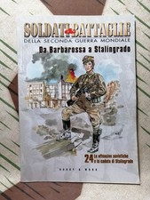 SOLDATI & BATTAGLIE SECONDA GUERRA MONDIALE 24 DA BARBAROSSA  A STALINGRADO  WW2