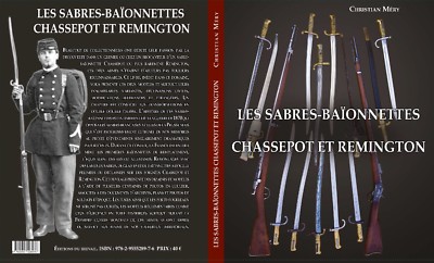 LES SABRES BAYONETS CHASSEPOT & REMINGTON (new)