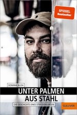 Unter Palmen aus Stahl. Die Geschichte eines ...