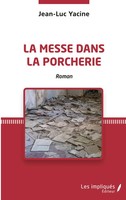 Jean-Luc Yacine | La Messe Dans La Porcherie | Taschenbuch | FranzöSisch (2026)