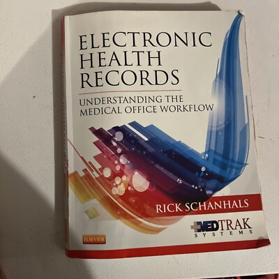 Electronic Health Records : Understanding the Medical Office Workflow
