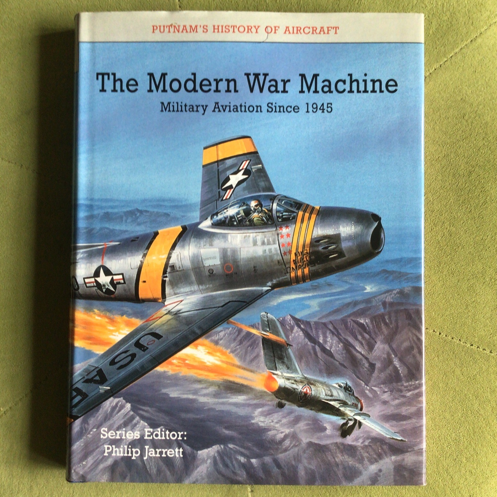 The Modern War Machine: Military Aviation Since 1945 (Putnam) *Hardback*