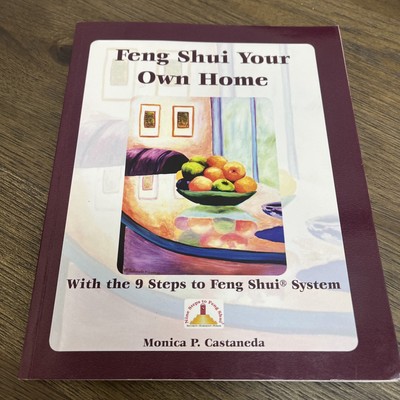 Feng Shui Your Own Home by Monica P. Castaneda [VERY RARE]