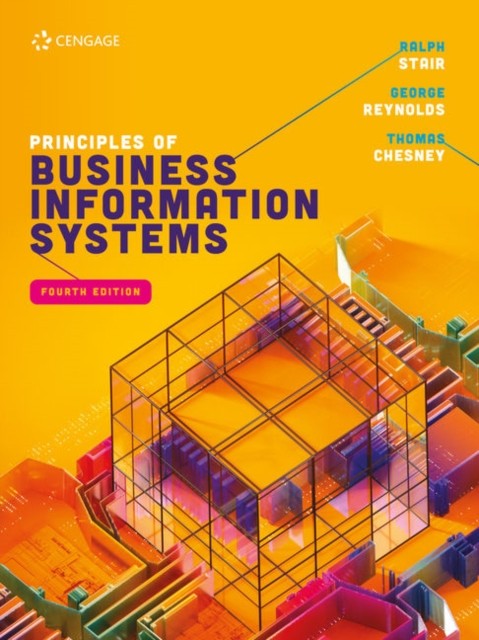 Principles of Business Information Systems by George  Reynolds (Paperback Book)