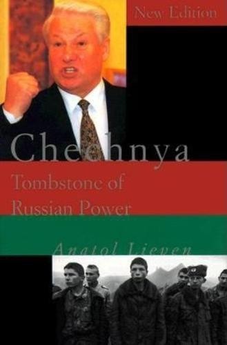 Chechnya ? Tombstone of Russian Power (Paper) - Lieven, Anatol